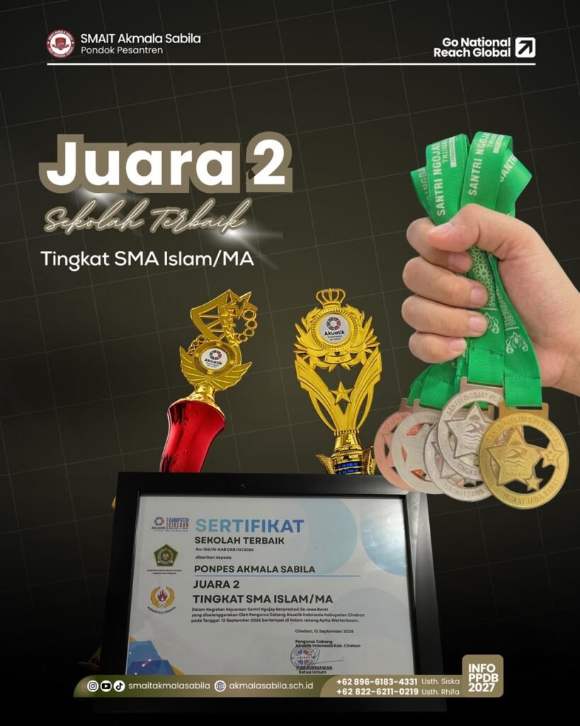 SMAIT Akmala Sabila Raih Juara 2 Sekolah Terbaik Tingkat SMA Islam/MA Se-Jawa Barat whatsapp image 2026 09 13 at 17.18.57